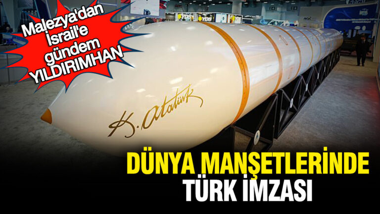 dunya-mansetlerinde-turk-imzasi-malezyadan-israile-gundem-yildirimhan-wEDZaWnl