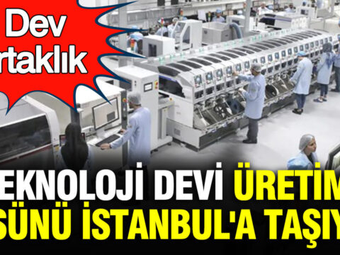 Apple ve Foxconn, Üretim Üssünü İstanbul’a Taşıyor